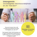 Dialoogsessie: (On)veiligheid, verantwoordelijkheid en JIM. “Hoe dan?”